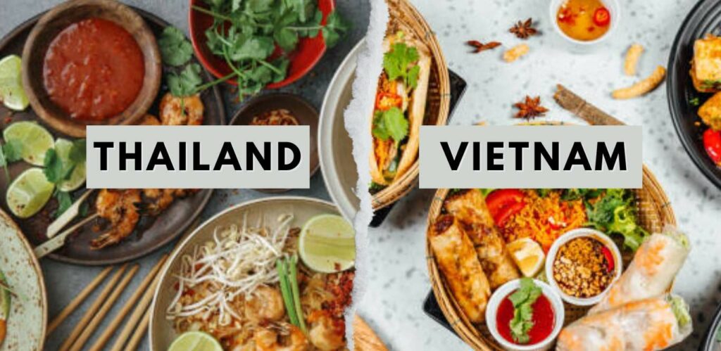 Exploring the Cuisines of Vietnam vs Thailand