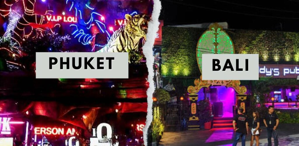 Nightlife in Phuket vs Bali