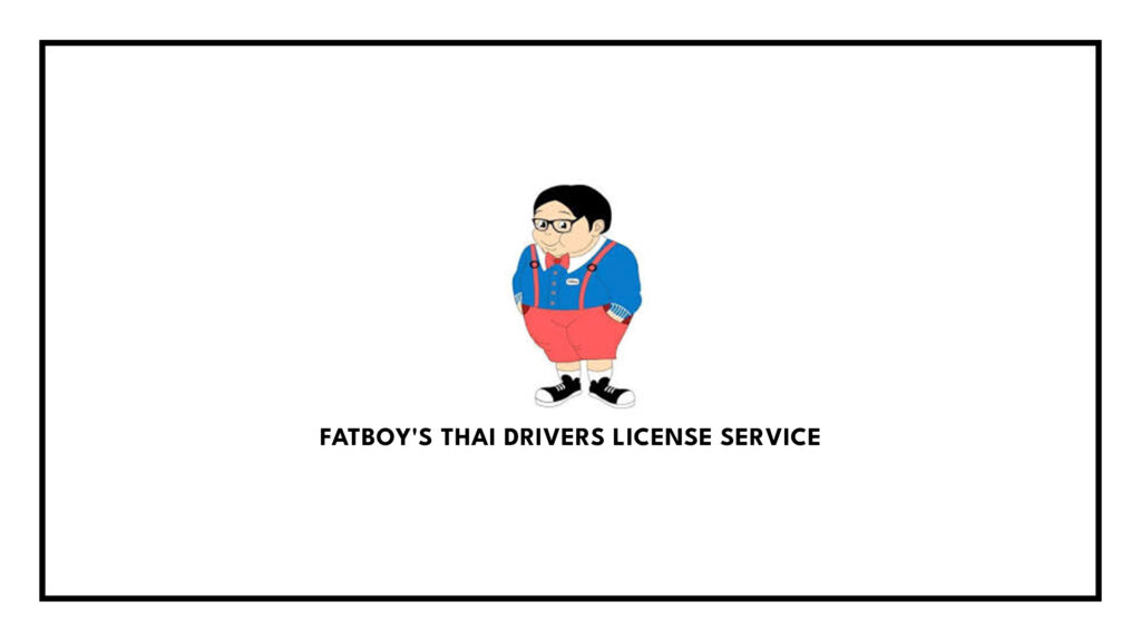 Fatboy's Thai Drivers Licenes-service